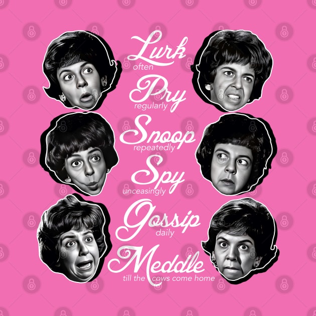 Gladys Kravitz Mottos by darklordpug