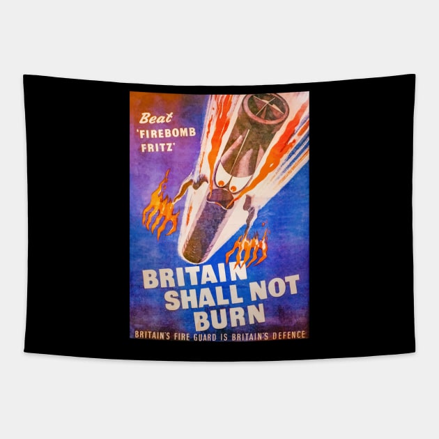 Wartime London Beat Firebomb Fritz WW2 Retro Propaganda Poster Gift Tapestry by Battlefields