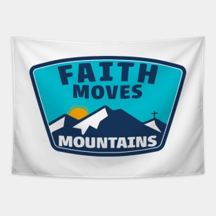 FAITH MOVES MOUNTAINS INSPIRATIONAL MOTIVATION SPIRITUAL Tapestry