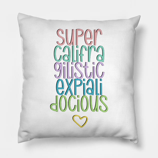 Dociousaliexpisticfragicalirupus Pillow by baranskini