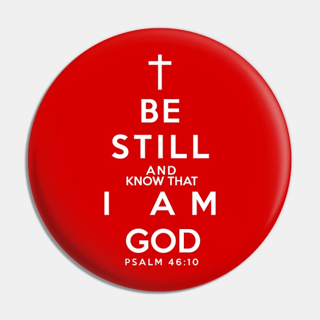 Be Still & Know Pin by christian_tees