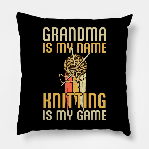 Knitting is my Game Retro Yarn Knit, Funny Grandma is My Name Knitter Tshirt Pillow by Printofi.com