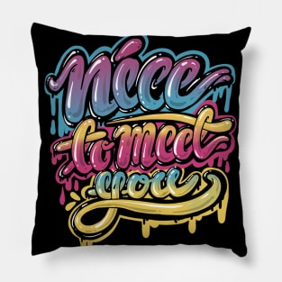 Nice to meet you, Lettering design Pillow