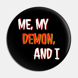 Me, My Demon, and I LOGO Pin