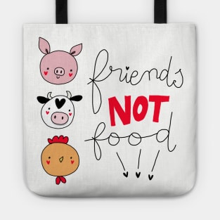 friend not food Tote
