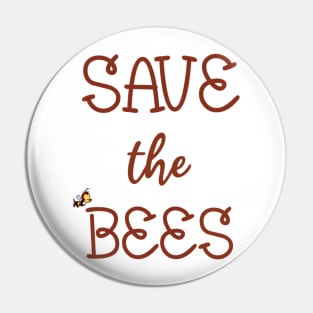 SAVE THE BEES Pin