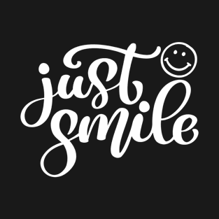 Just Smile T-Shirt