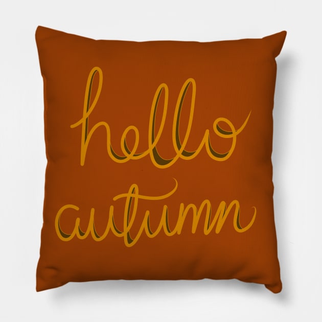 Hello Autumn, Pretty Script Calligraphy Handwritten Orange Design on a dark orange backdrop, made by EndlessEmporium Pillow by EndlessEmporium