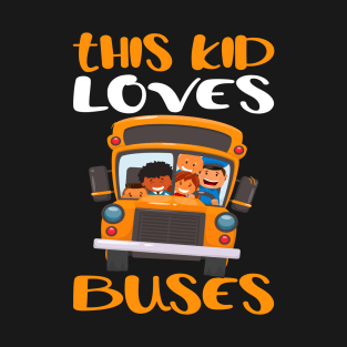 This Kids Loves Buses Gift T-Shirt