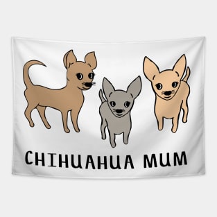 Chihuahua mum Tapestry