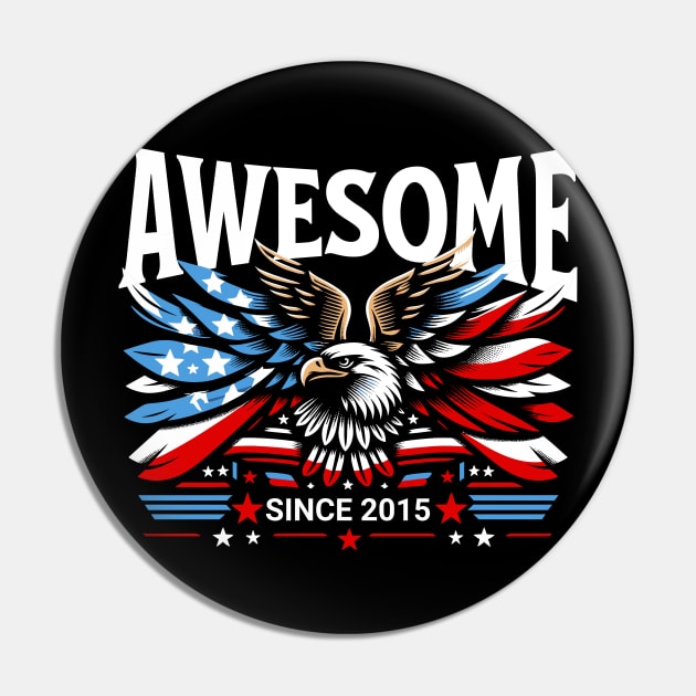 Awesome Since 2015 - Patriotic American Eagle Pin by IkonLuminis