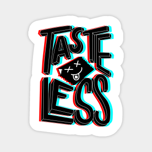 Tasteless Magnet