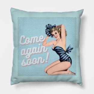 come again soon vintage poster Pillow