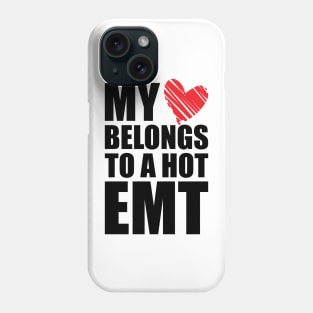 Paramedic - My heart belongs to a hot EMT Phone Case