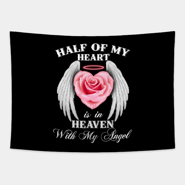 Half Of My Heart Lives In Heaven With My Angel Tapestry by DMMGear