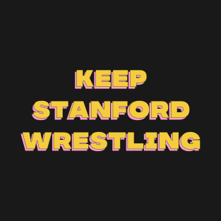 Keep Stanford Wrestling T-Shirt