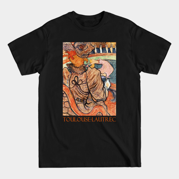 The Dancer and Five Stuffed Shirts by Henri de Toulouse-Lautrec - Paintings - T-Shirt The Dancer and Five Stuffed Shirts by Henri de Toulouse-Lautrec - Paintings - T-Shirt
