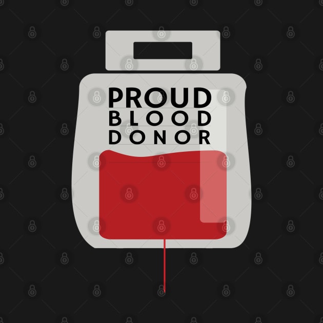 Proud Blood Donor by KewaleeTee