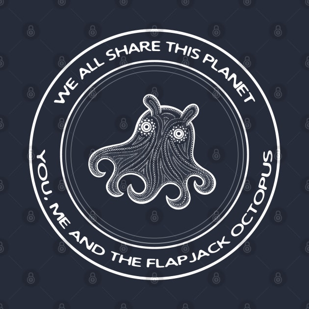 Flapjack Octopus - We All Share This Planet - dark colors by Green Paladin