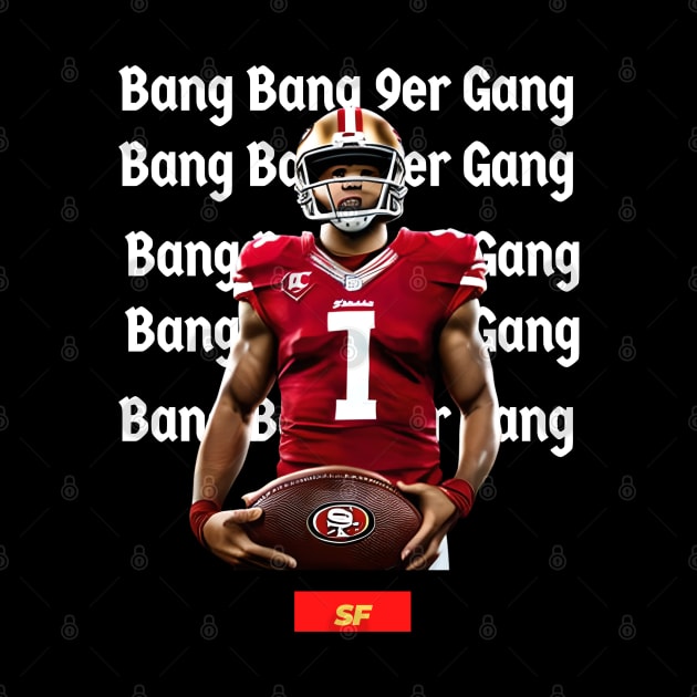 Bang Bang 9er Gang cute 49 ers graphic design by Nasromaystro