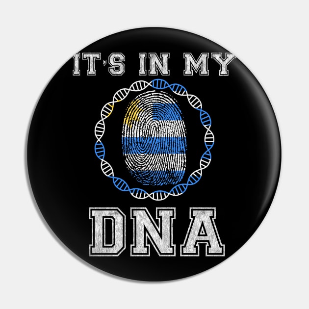 Uruguay  It's In My DNA - Gift for Uraguyan From Uruguay Pin by Country Flags