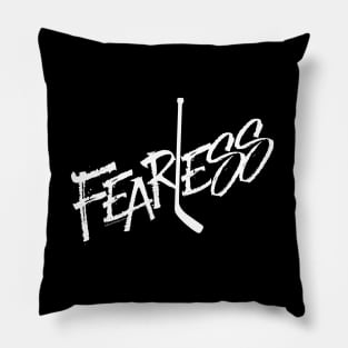 Fearless - no fear hockey saying Pillow