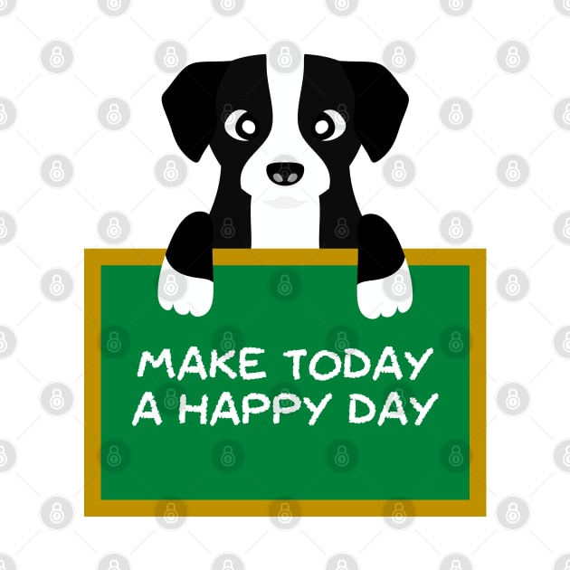 Advice Dog - Make Today A Happy Day by inotyler