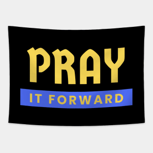 Pray it Forward | Christian Typography Tapestry