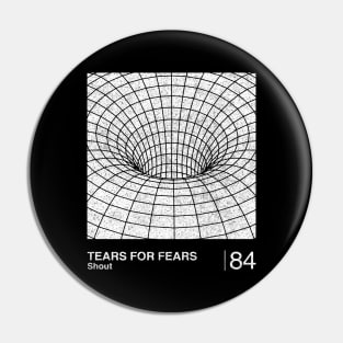 Shout / Tears For Fears / Minimalist Graphic Design Artwork Pin