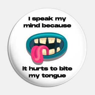 Bite my tongue Pin