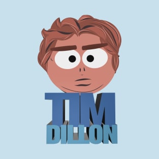 If Comedian Tim Dillon Was a South Park Character T-Shirt