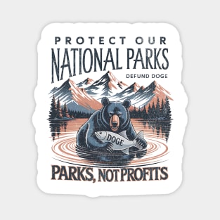 Protect Our National Parks Defund Doge Parks Not Profits Retro Vintage Magnet