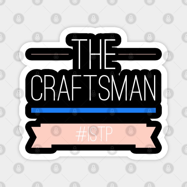 ISTP The Craftsman Magnet by coloringiship