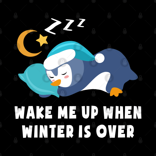 Wake Me Up When Winter is Over Cute Penguin Blue by dnlribeiro88