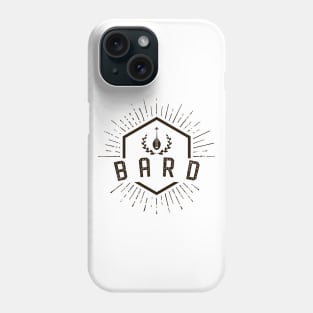 Bard Player Class - Bards Dungeons Crawler and Dragons Slayer Tabletop RPG Addict Phone Case