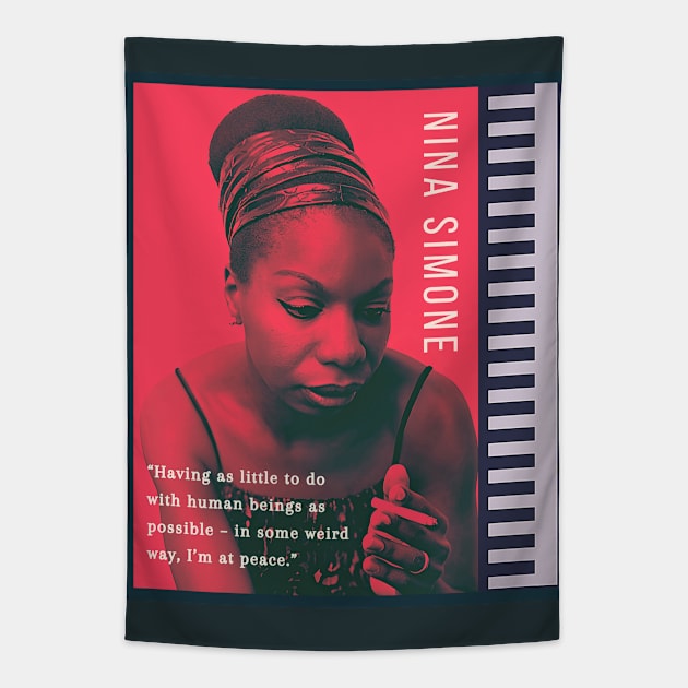 Nina Simone portrait and  quote: Having as little to do with human beings as possible - in some weird way, I'm at peace. Tapestry by artbleed