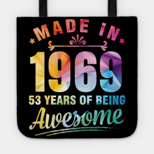 Made In 1969 Happy Birthday Me You 53 Years Of Being Awesome Tote