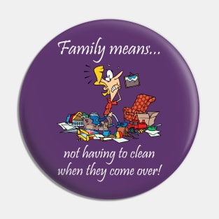 Family Means... Pin