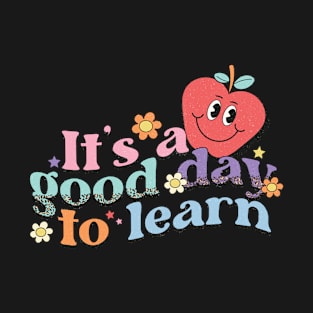 it's a good day to learn T-Shirt