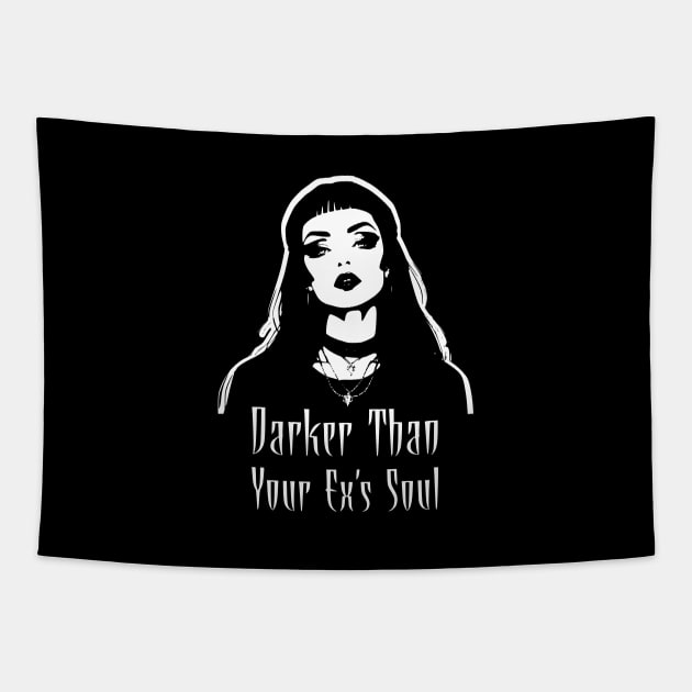 Darker Than Your Ex's Soul Goth Aesthetic Tapestry by Patti Sin Merch