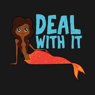 Deal with it cute black mermaid for African American girl T-Shirt