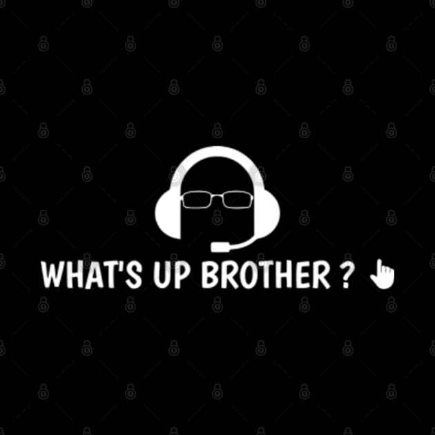 Funny Sketch streamer whats up brother by Shopinno Shirts