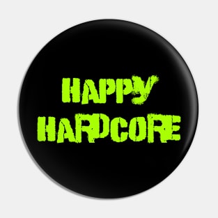 Happy hardcore Pin
