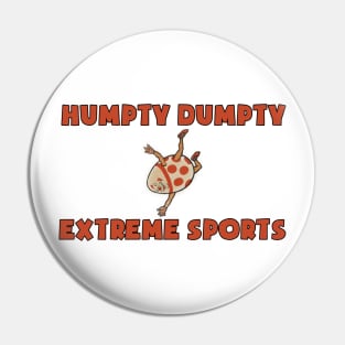 Humpty dumpty extreme sports vintage design Pin