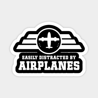 Easily Distracted by Airplanes Fantastic Funny Aviation Quote Magnet