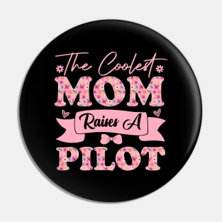 the coolest mom raises a pilot career aviation for mothers day supporting flowers son daughter quote Pin