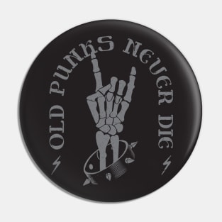 OLD PUNKS NEVER DIE - Retro Skeleton Rock On Hand Pin