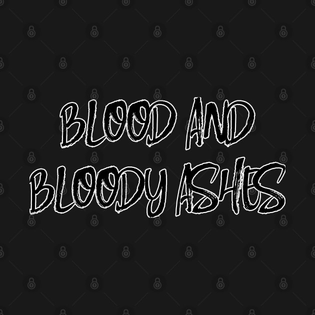 Blood and Bloody Ashes by Mandra