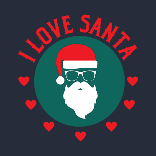 I Love Santa Claus - Merry Christmas Gift T-Shirt