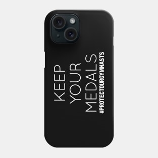 Keep Your Medals Phone Case